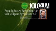 From Industry Revolution 4.0 to intelligent Agriculture 4.0